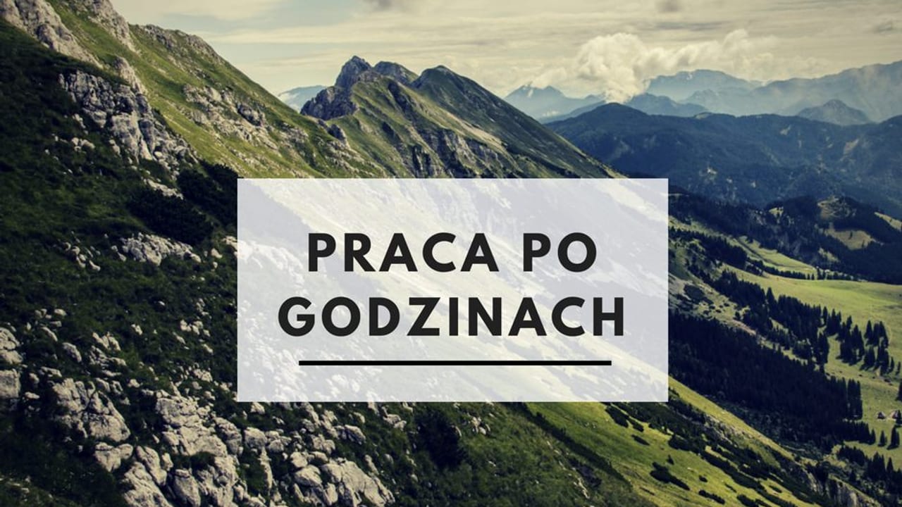 Zdjęcie wyróżniające: Praca po godzinach